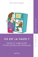 Où est la faute ? t. 01
